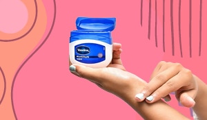 6 benefits of Vaseline petroleum jelly that makes it a must-have in every vanity 