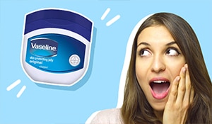 5 amazing beauty hacks using Vaseline no one told you about